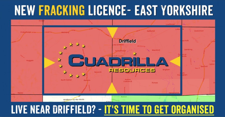 East Yorkshire towns in Cuadrilla's new fracking licence: Little Kelk, Wetwang, Nafferton, Driffield, Little Driffield, Kelleythorpe, Wansford, Skerne, Tibthorpe, Kirkburn, Southburn, Brigham, Neswick, Hutton, North Dalton, Bainton, Hutton Cranswick, Rotsea, Hempholme.