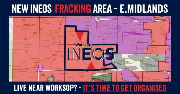 East Midlands towns in Ineos new fracking licence: Dinnington, North Anston, Carlton in Lindrick, Wallingwells, Woodsetts, South Anston, Wigthorpe, Gateford, Thorpe Salvin, Shireoaks, Rhodesia, Worksop, Whitwell Common, Whitwell, Hodthorpe, Belph, Creswell, Elmton, Holbeck Woodhouse, Norton, Whaley, Cuckney, Langwith, Ordsal, Upper Morton, Hardwick Village, Carburton, Haughton, Thoresby, Perlethorpe, Walesby, Budby.