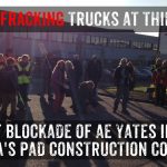 Lancashire Communities Block Entrance Of Fracking Construction Company